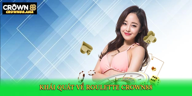 Roulette Crown88 – Sân Chơi Trực Tuyến Đẳng Cấp Thưởng Khủng