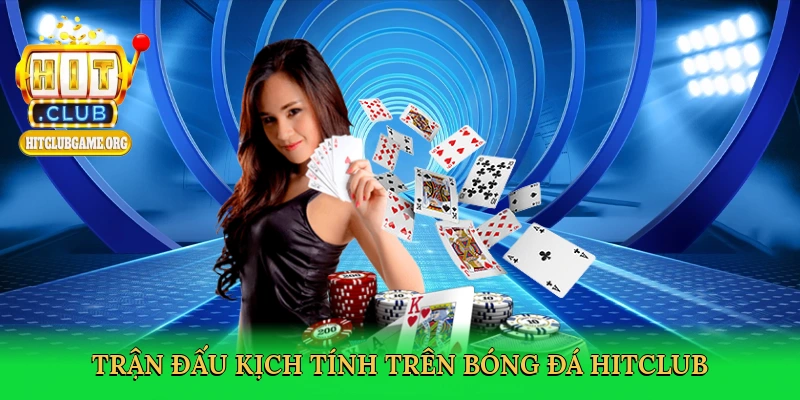 Bóng Đá Hitclub – Đỉnh Cao Cá Cược Thể Thao 2025