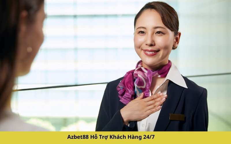 Azbet88 Hỗ Trợ Khách Hàng 247